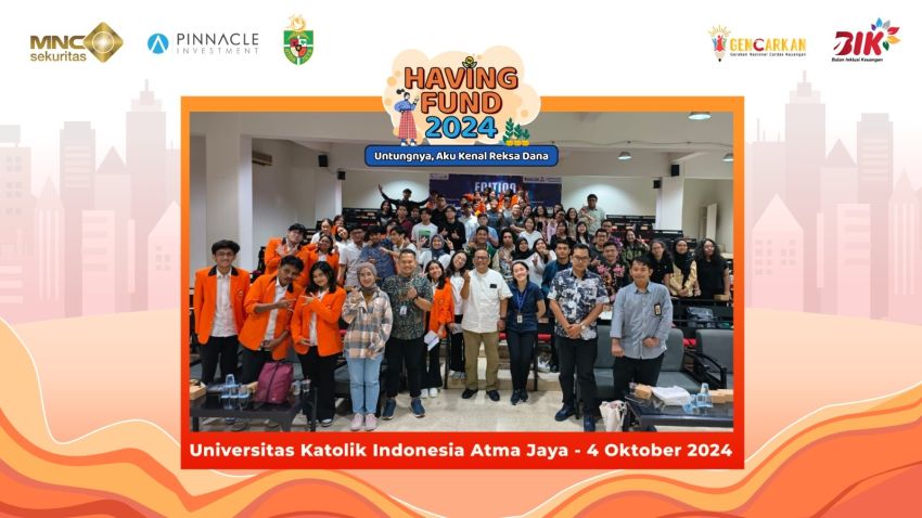 RADIO STATION Having Fund 2024: MNC Sekuritas dan Pinnacle Investment Gelar Edukasi di UNIKA Atma Jaya