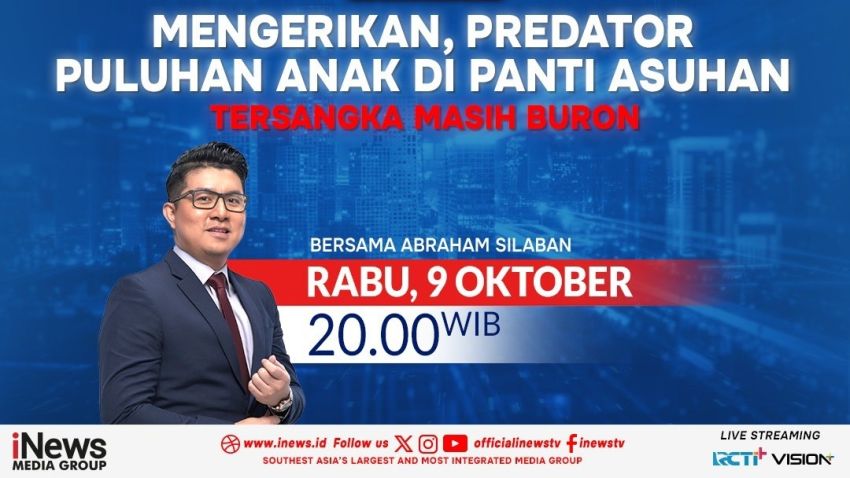 RADIO NEWS MENGERIKAN, PREDATOR PULUHAN ANAK DI PANTI ASUHAN di The Prime Show Bersama Abraham Silaban, Malam Ini Pukul 20.00 WIB, Hanya di iNews