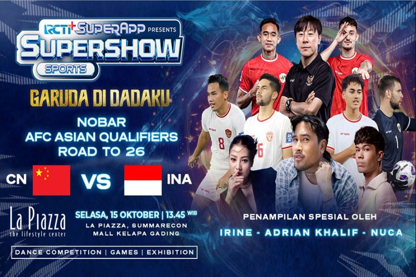 RADIO STATION Nobar Gratis China vs Timnas Indonesia Bareng RCTI+, Dimeriahkan Irine, Nuca dan Adrian Khalif