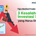 RADIO NEWS Tips MotionTrade: 3 Kesalahan Investasi Saham yang Harus Dihindari