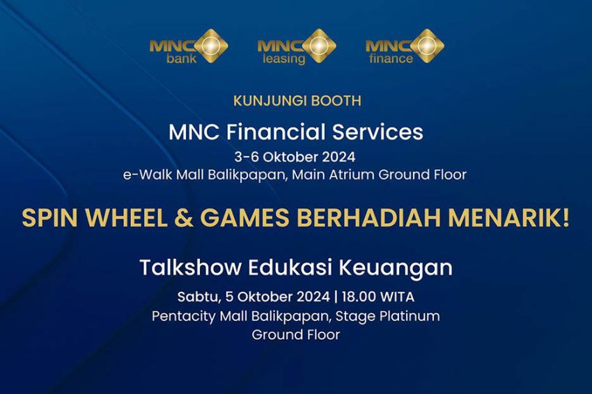 Dukung Bulan Inklusi Keuangan, MNC Financial Services Hadir dalam Financial Expo 2024 di Balikpapan