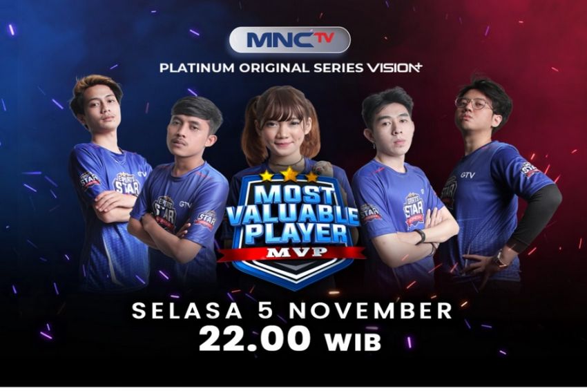 Perjalanan Bintang Esport Menjadi yang Terbaik, Saksikan Platinum Original Series Most Valuable Player di MNCTV