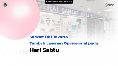 Tambah Hari Operasional hingga Desember, Samsat DKI Jakarta Buka Sampai Sabtu!