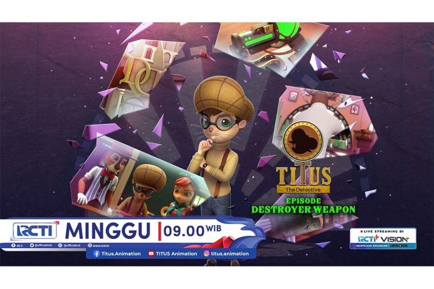 Titus The Detective Episode Kelima Destroyer Weapon, Minggu 27 Oktober 2024 Jam 09.00 di RCTI