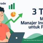 Tips MotionTrade: 3 Tips Memilih Manajer Investasi untuk Pemula