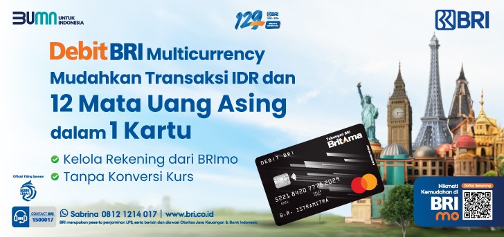 Liburan ke Luar Negeri Lebih Nyaman dengan Debit BRI Multicurrency