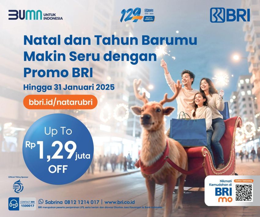 Nikmati Promo Natal dan Tahun Baru dari BRI, Diskon Sampai Rp1,29 Juta!