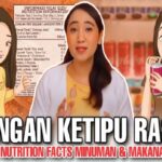 Ingin Hidup Sehat? Mulai Cermat Membaca Label Nutrisi Makanan Kemasan!