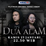 Penelusuran Kisah Mistik di 2 Lokasi, Saksikan Platinum Original Series Dua Alam di MNCTV