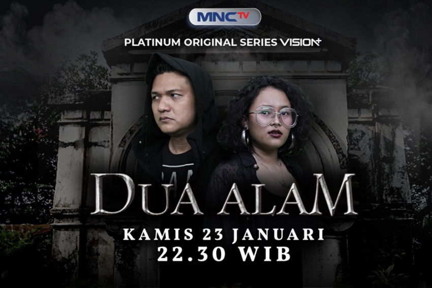 Penelusuran Kisah Mistik di 2 Lokasi, Saksikan Platinum Original Series Dua Alam di MNCTV