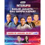 Saksikan INTERUPSI Banjir Jakarta, Mau Sampai Kapan? Malam Ini Bersama Ariyo Ardi, Anisha Dasuki, Chico Hakim, JJ Rizal, dan Narasumber Lainnya, Live Hanya di iNews