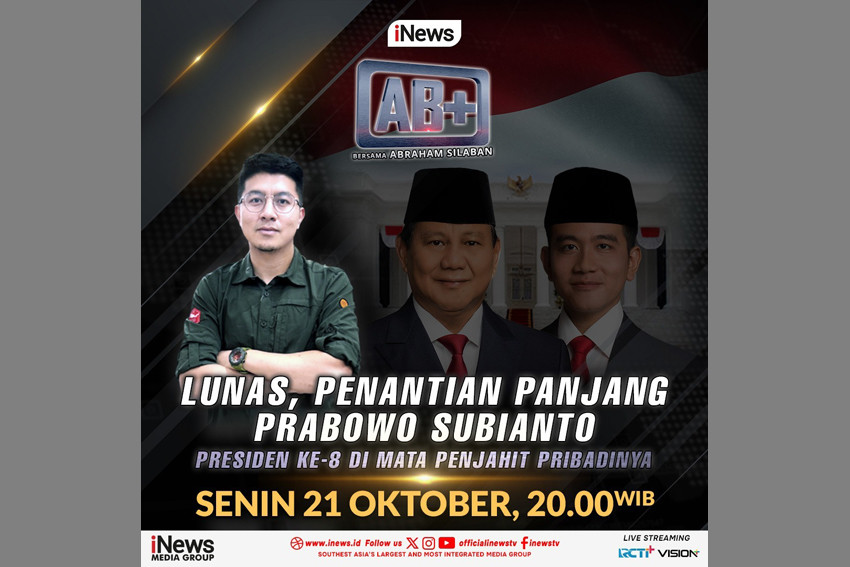 Saksikan LUNAS, PENANTIAN PANJANG PRABOWO SUBIANTO di AB+ Bersama Abraham Silaban, Malam Ini Hanya di iNews