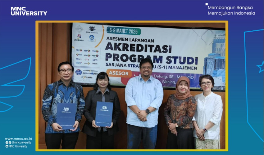 Asesmen Lapangan Program Studi Manajemen MNC University Berjalan Sukses