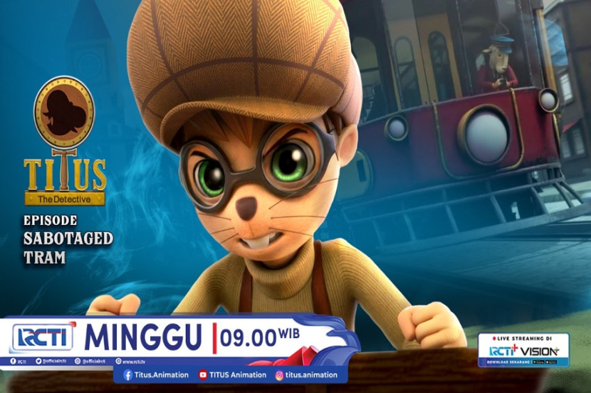 Titus The Detective Episode SABOTAGED TRAM, Minggu 24 Nov 2024 Jam 09.00 Pagi di RCTI